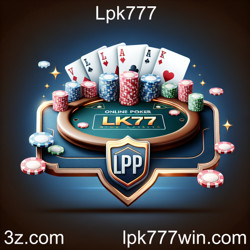 Descubra a Emoção do Poker Online no Lpk777